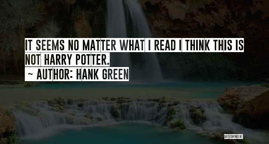 Hank Green Quotes 111996