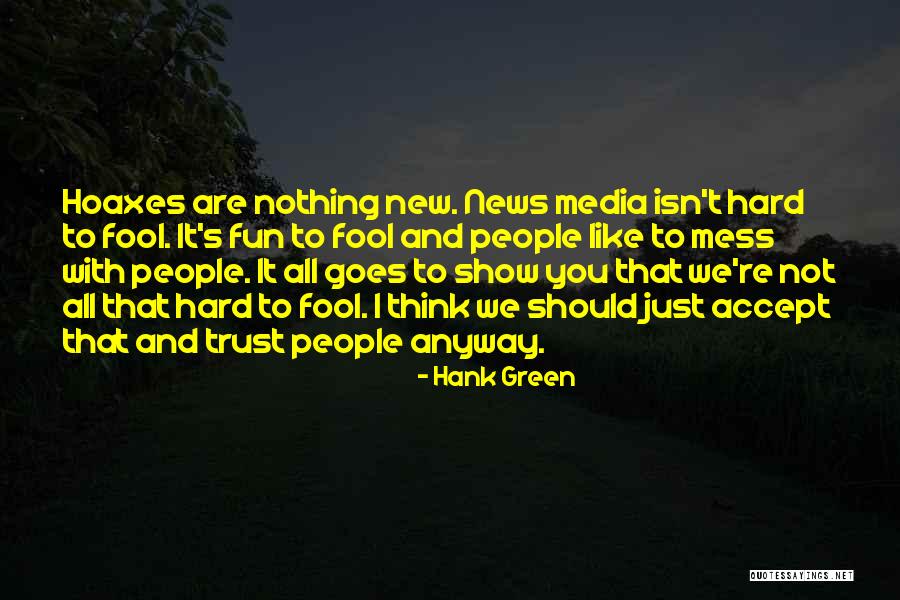 Hank Green Quotes 1201247 Hank Green Quotes 1201247