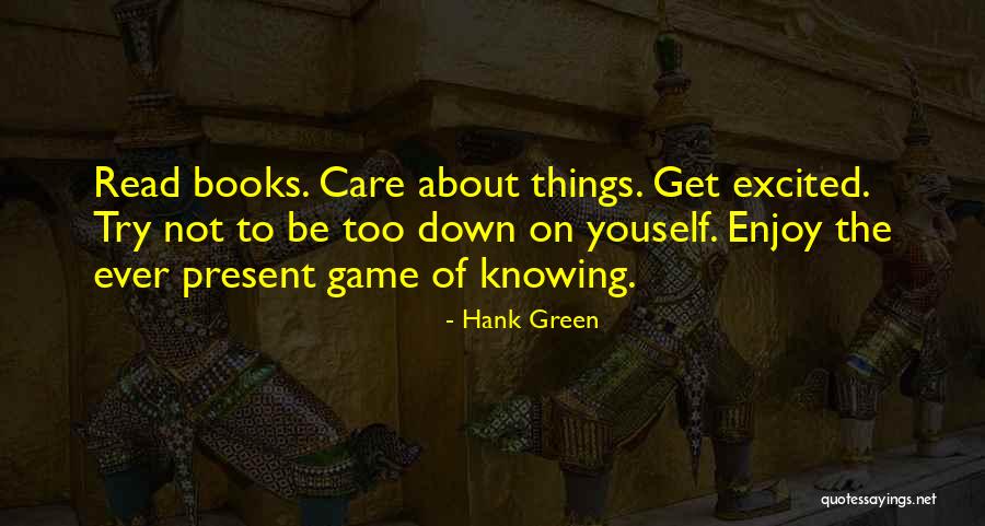 Hank Green Quotes 1881481 Hank Green Quotes 1881481