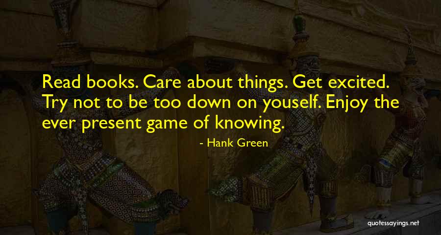 Hank Green Quotes 1881481