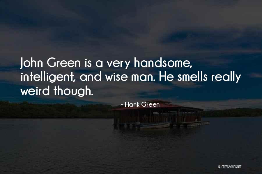 Hank Green Quotes 2009588 Hank Green Quotes 2009588