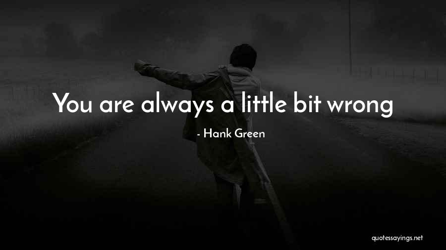 Hank Green Quotes 385460