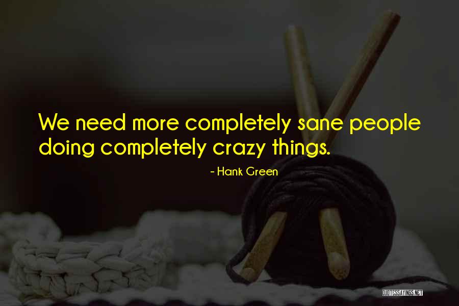 Hank Green Quotes 781357 Hank Green Quotes 781357