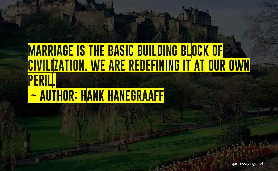 Hank Hanegraaff Quotes 1084901