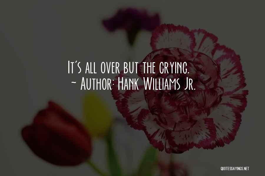 Hank Jr Quotes By Hank Williams Jr.