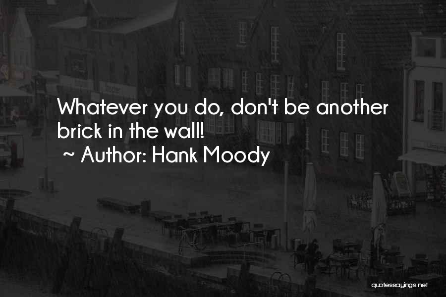 Hank Moody Quotes 1239426