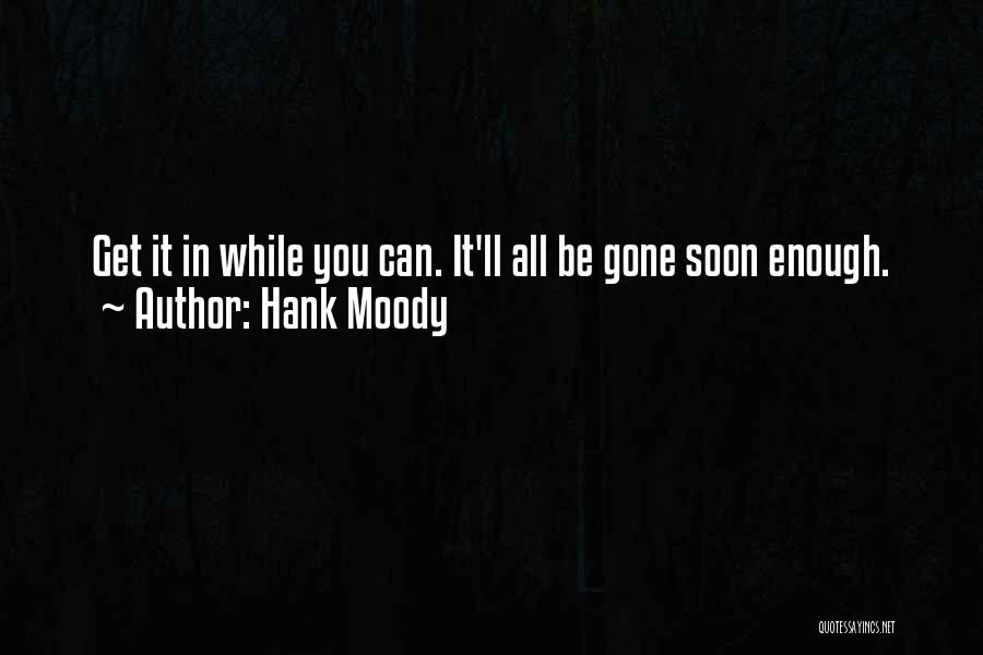 Hank Moody Quotes 520096