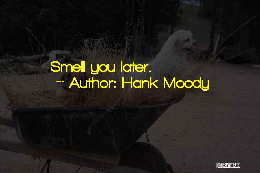 Hank Moody Quotes 701899