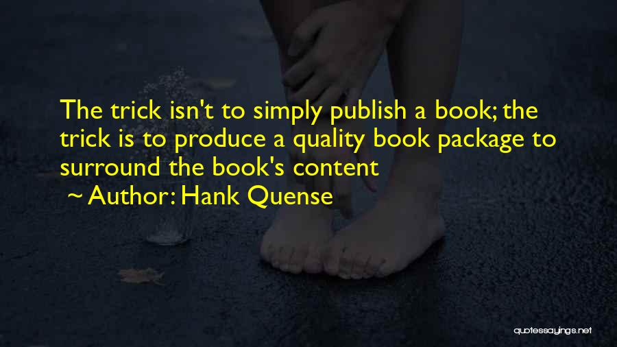 Hank Quense Quotes 627860