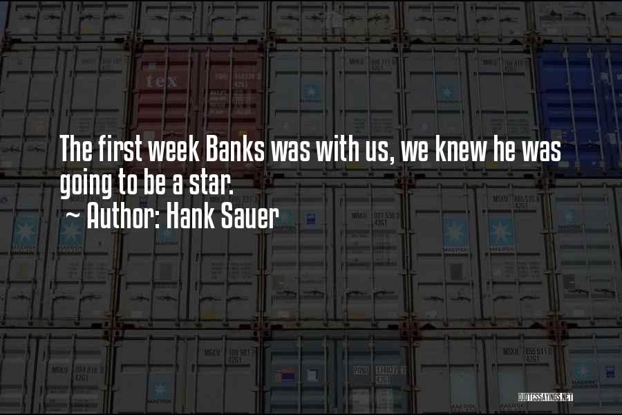 Hank Sauer Quotes 1107371