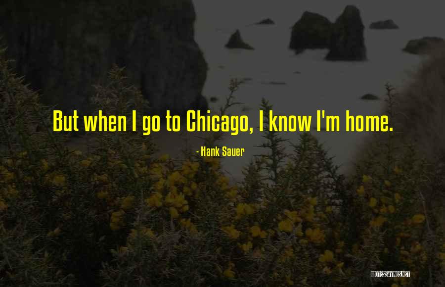 Hank Sauer Quotes 1463722 Hank Sauer Quotes 1463722