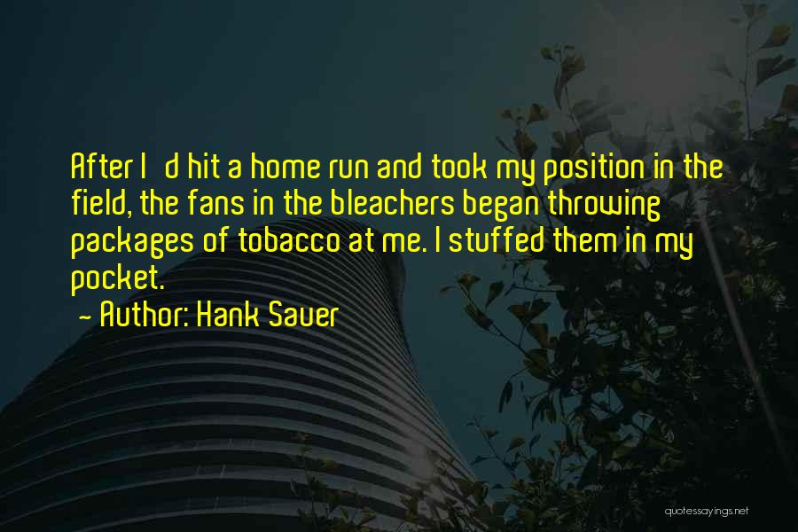 Hank Sauer Quotes 1851146