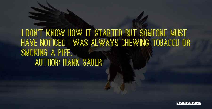 Hank Sauer Quotes 811482