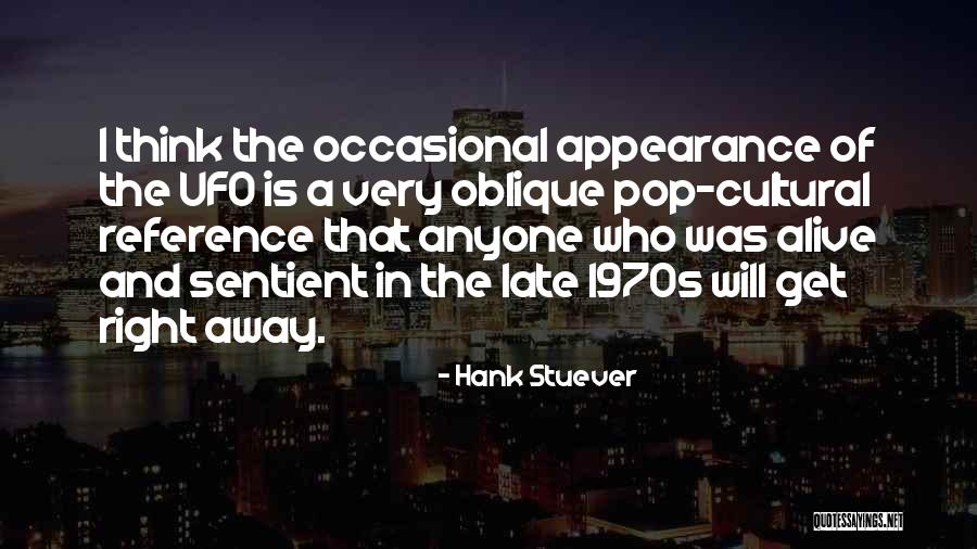 Hank Stuever Quotes 129315