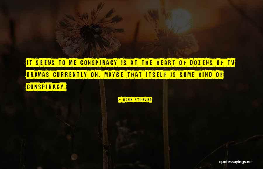 Hank Stuever Quotes 1722506 Hank Stuever Quotes 1722506