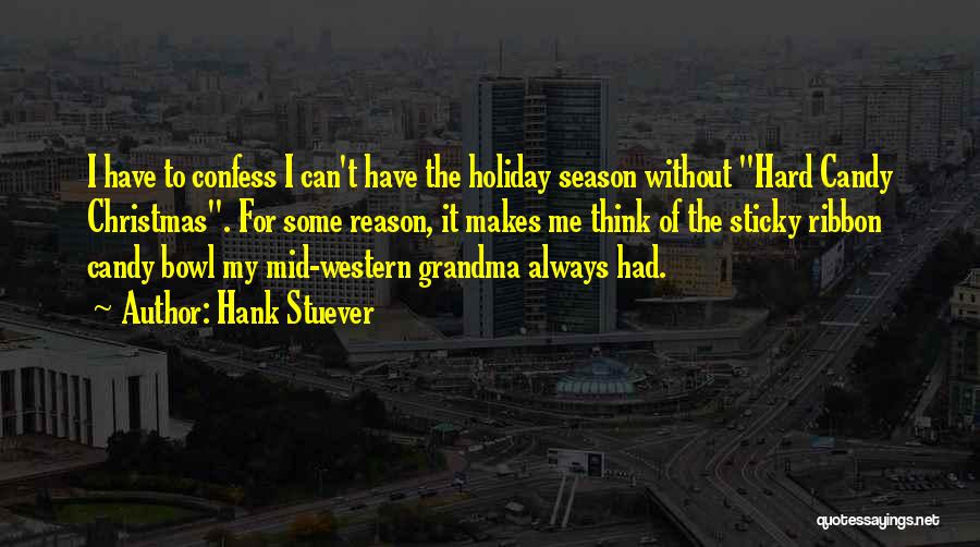 Hank Stuever Quotes 907244