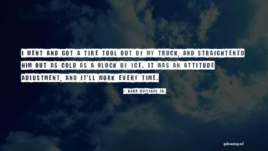 Hank Williams Jr. Quotes 1233212 Hank Williams Jr. Quotes 1233212