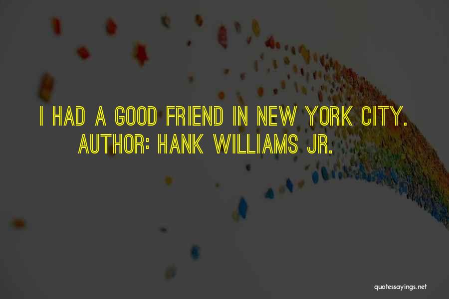 Hank Williams Jr. Quotes 127179