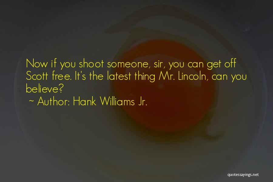 Hank Williams Jr. Quotes 1391727