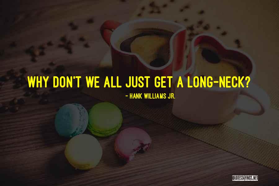 Hank Williams Jr. Quotes 148301 Hank Williams Jr. Quotes 148301