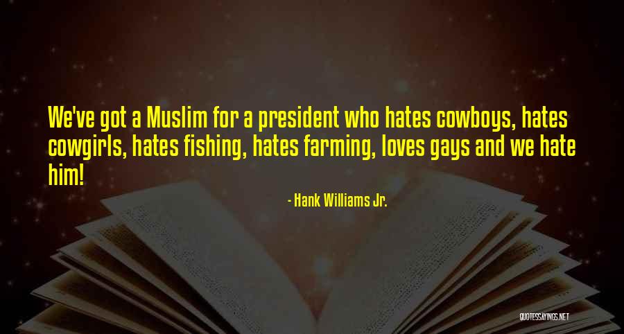 Hank Williams Jr. Quotes 1534127