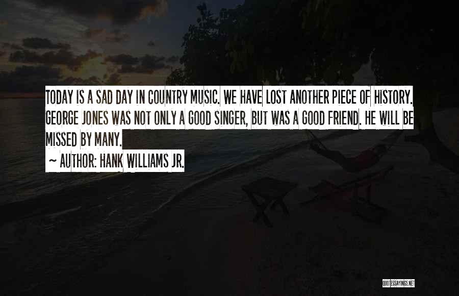 Hank Williams Jr. Quotes 1557782