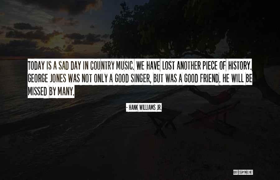 Hank Williams Jr. Quotes 1557782 Hank Williams Jr. Quotes 1557782