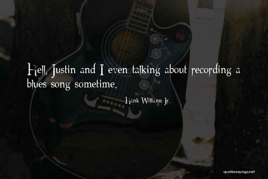 Hank Williams Jr. Quotes 1828498 Hank Williams Jr. Quotes 1828498