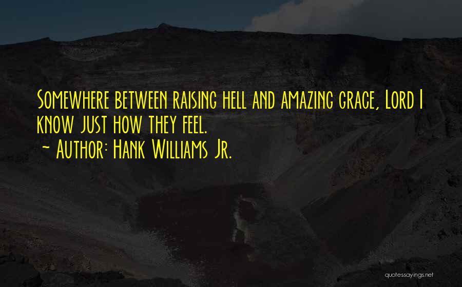 Hank Williams Jr. Quotes 352515