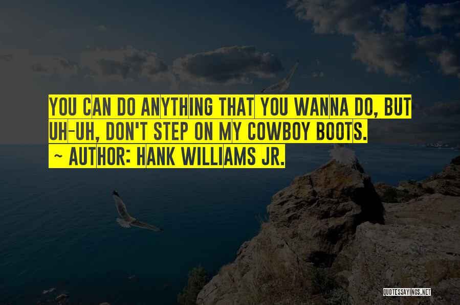 Hank Williams Jr. Quotes 656561