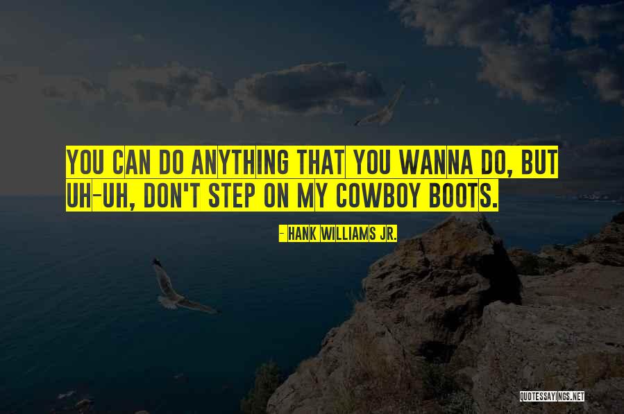 Hank Williams Jr. Quotes 656561