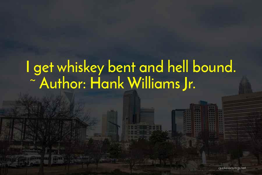 Hank Williams Jr. Quotes 791573