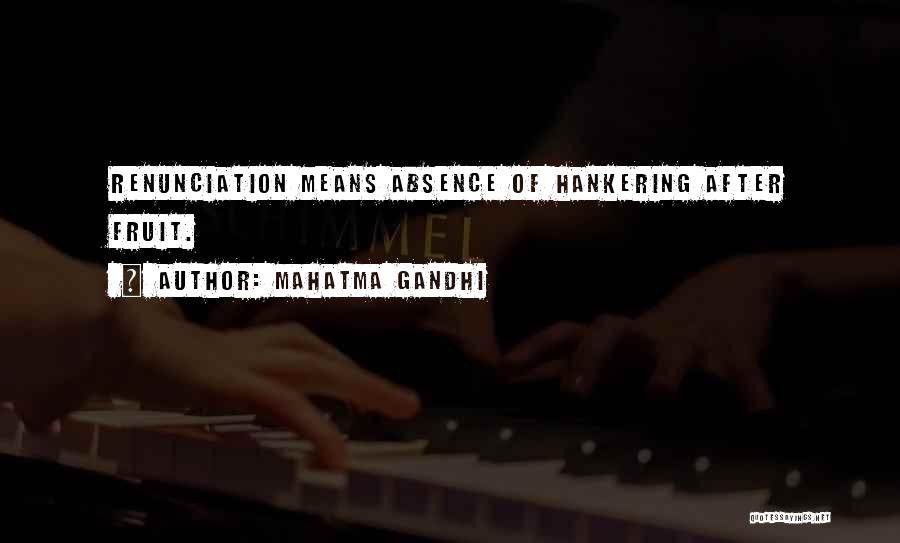 Hankering Quotes By Mahatma Gandhi