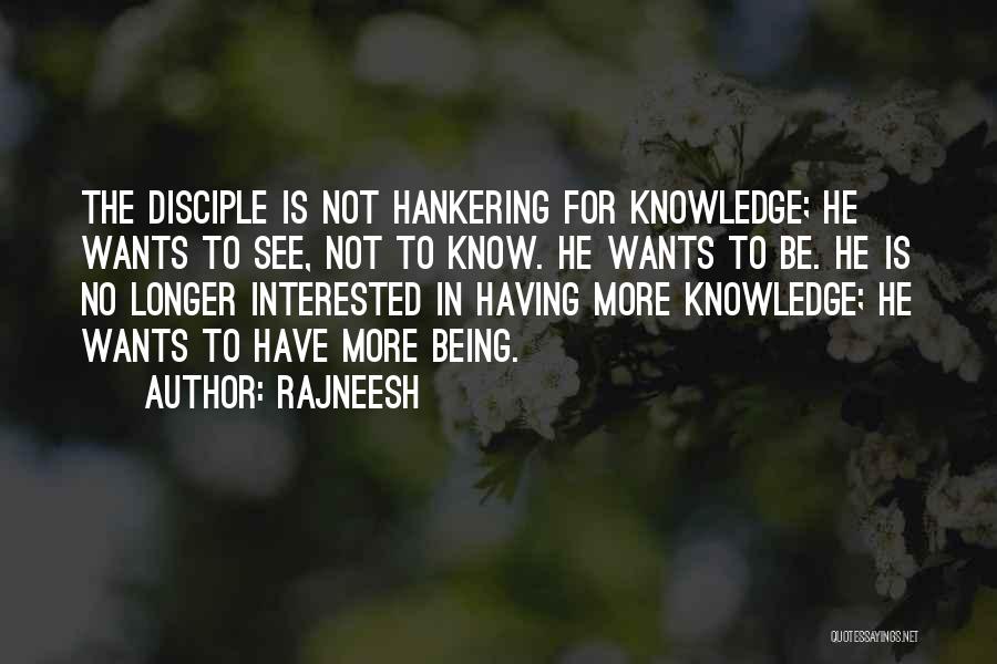 Hankering Quotes By Rajneesh