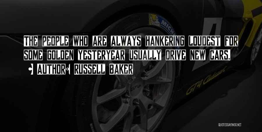 Hankering Quotes By Russell Baker