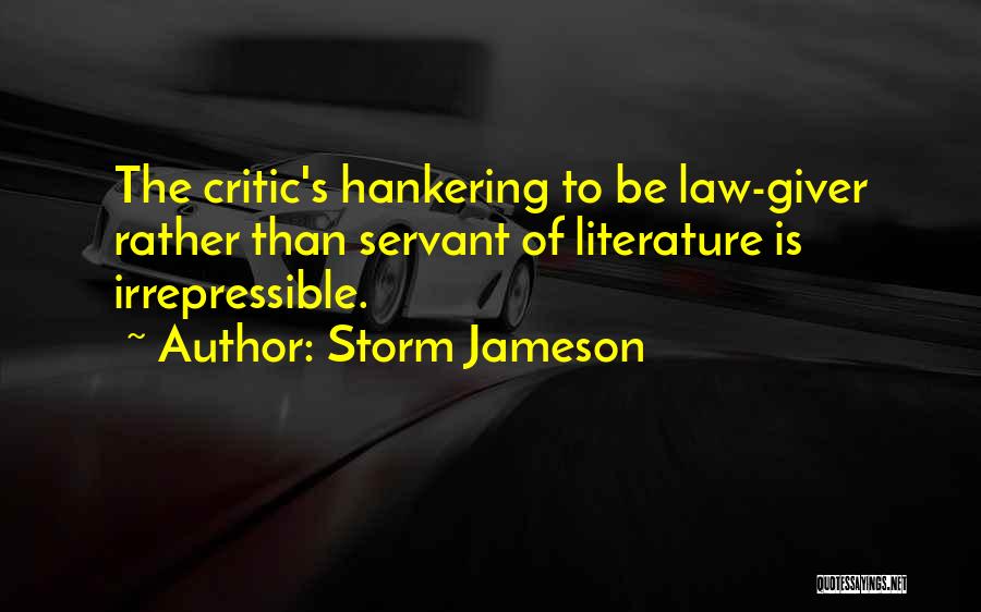 Hankering Quotes By Storm Jameson