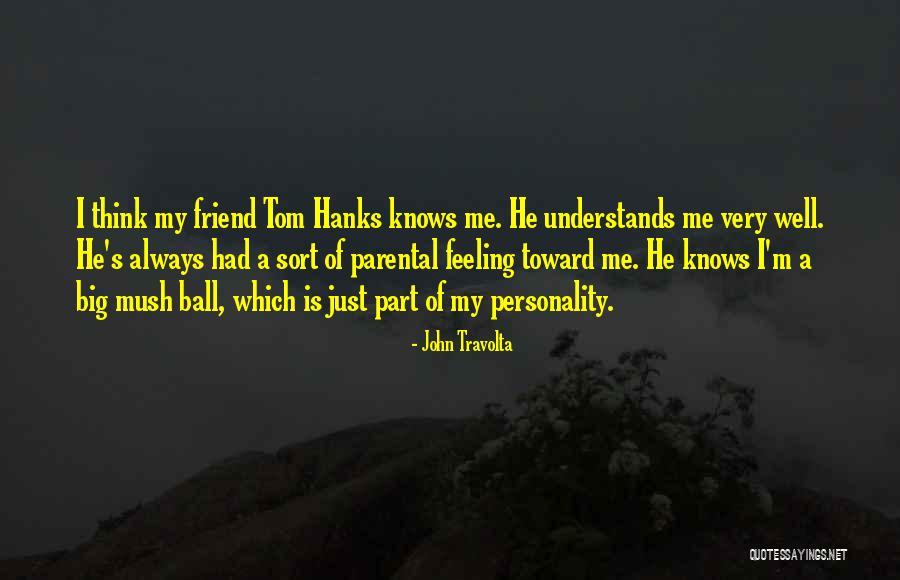Hanks Quotes By John Travolta Hanks Quotes By John Travolta