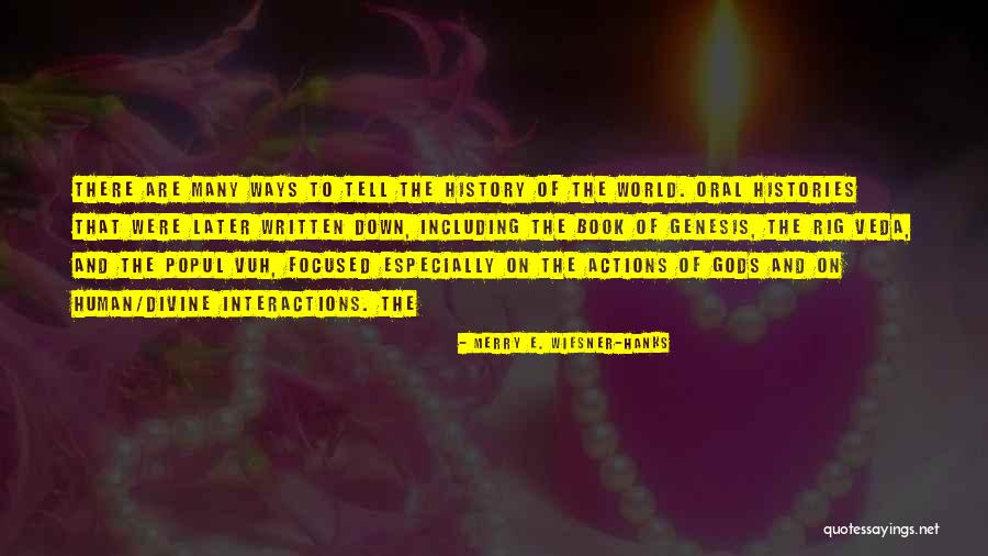 Hanks Quotes By Merry E. Wiesner-Hanks Hanks Quotes By Merry E. Wiesner-Hanks