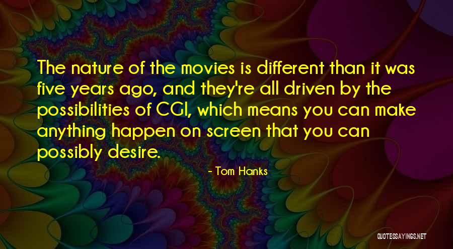 Hanks Quotes By Tom Hanks Hanks Quotes By Tom Hanks