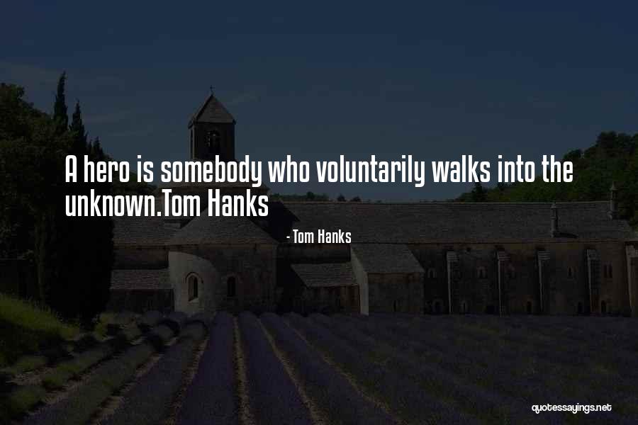 Hanks Quotes By Tom Hanks Hanks Quotes By Tom Hanks