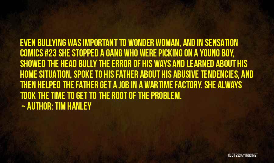 Hanley Quotes By Tim Hanley