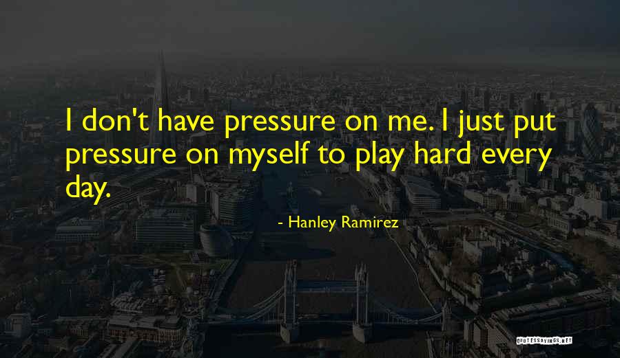 Hanley Ramirez Quotes 1034276