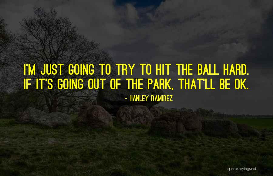 Hanley Ramirez Quotes 1075268 Hanley Ramirez Quotes 1075268