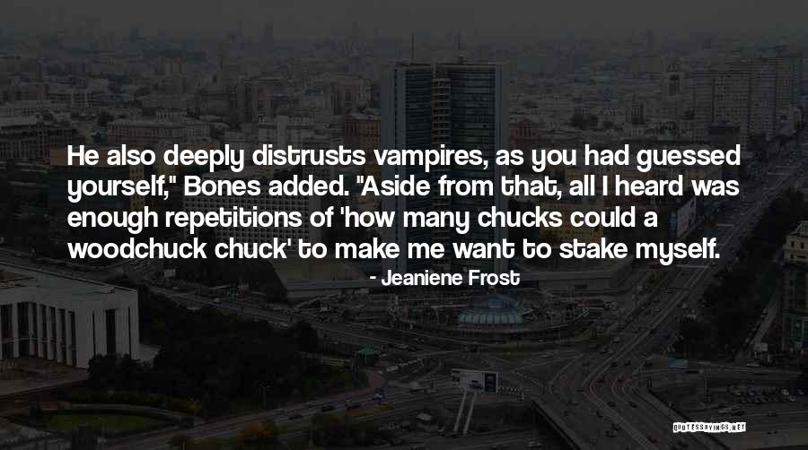 Hanlim Quotes By Jeaniene Frost Hanlim Quotes By Jeaniene Frost