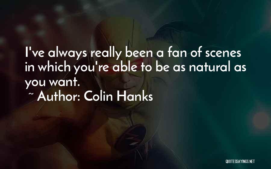Hanna Music Quotes By Colin Hanks