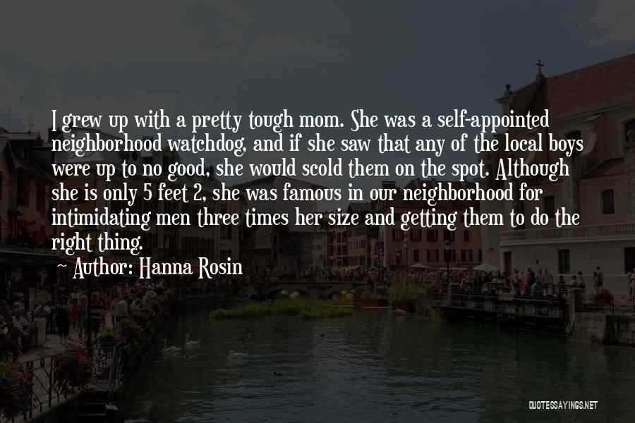 Hanna Quotes By Hanna Rosin