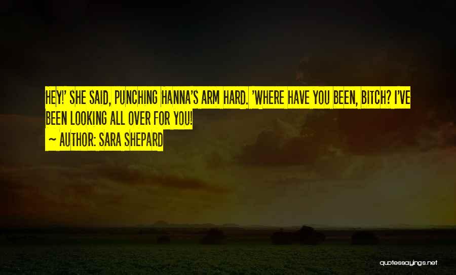 Hanna Quotes By Sara Shepard
