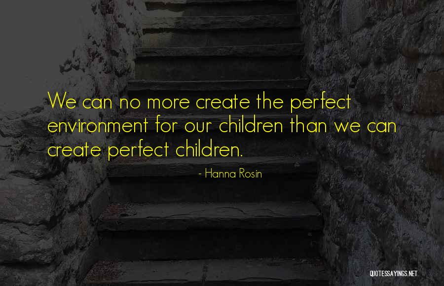 Hanna Rosin Quotes 616397 Hanna Rosin Quotes 616397