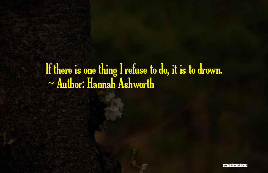 Hannah Ashworth Quotes 876075
