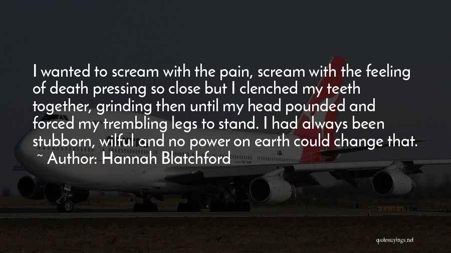 Hannah Blatchford Quotes 2006024